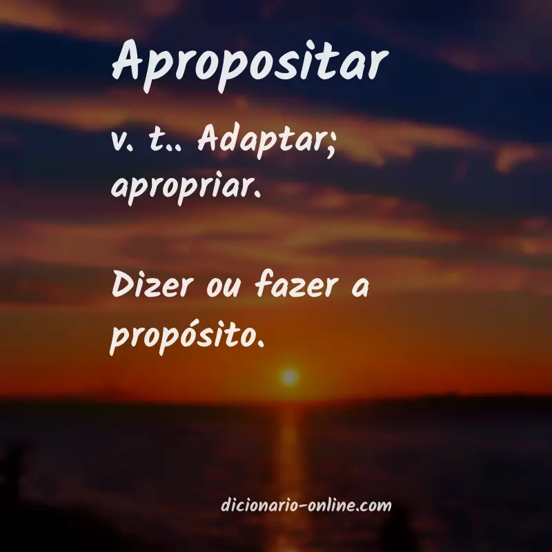 Significado de apropositar