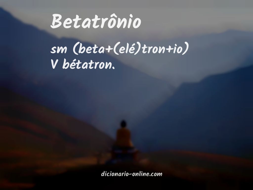 Significado de betatrônio
