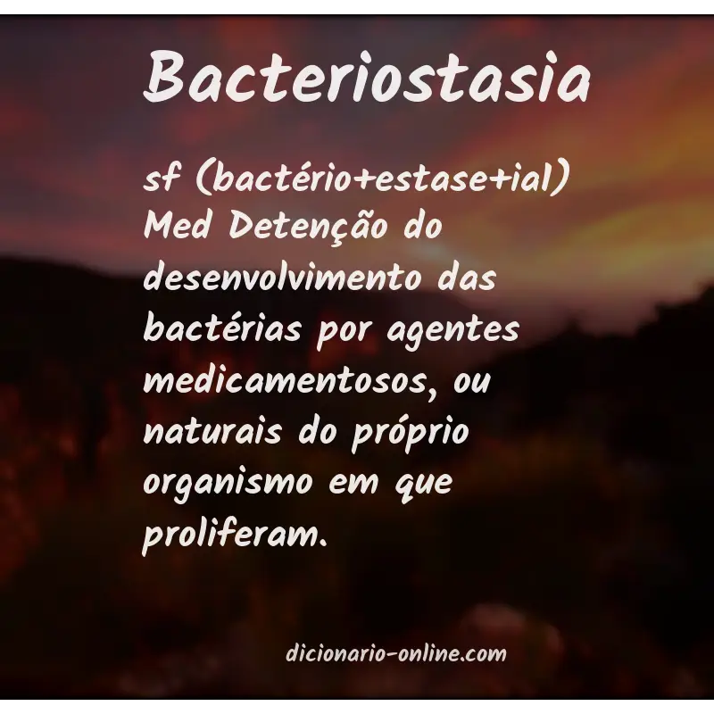 Significado de bacteriostasia