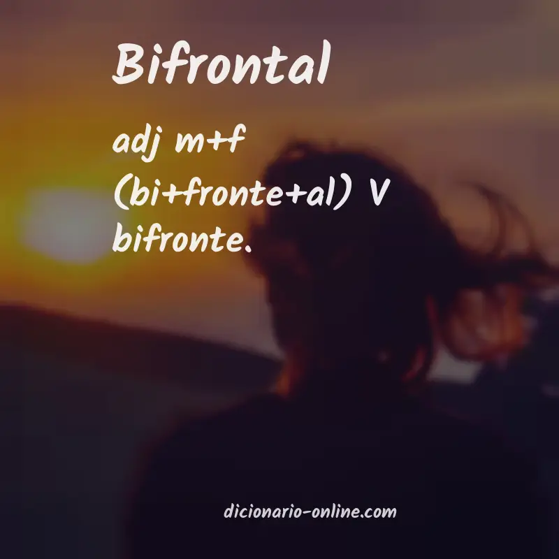 Significado de bifrontal
