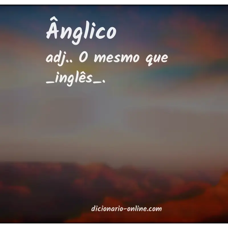 Significado de ânglico