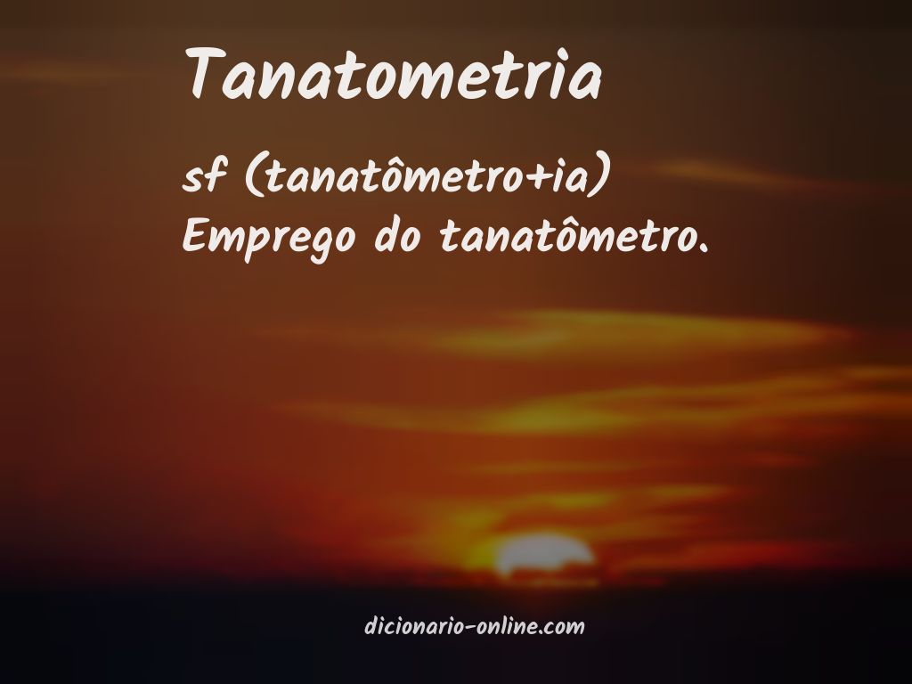 Significado de tanatometria