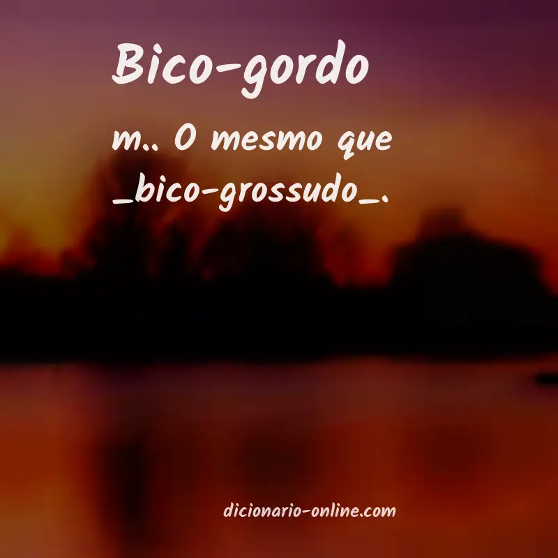 Significado de bico-gordo