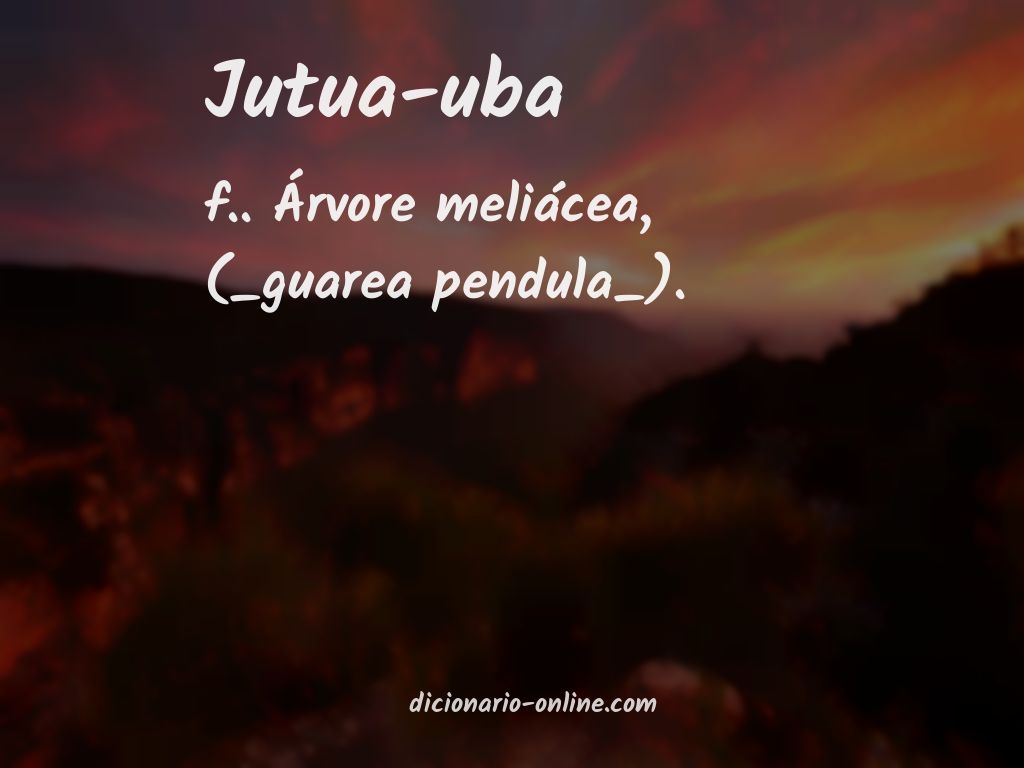 Significado de jutua-uba