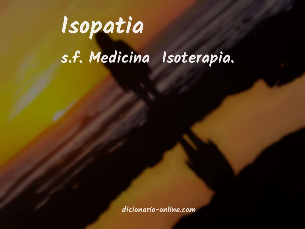 Significado de isopatia