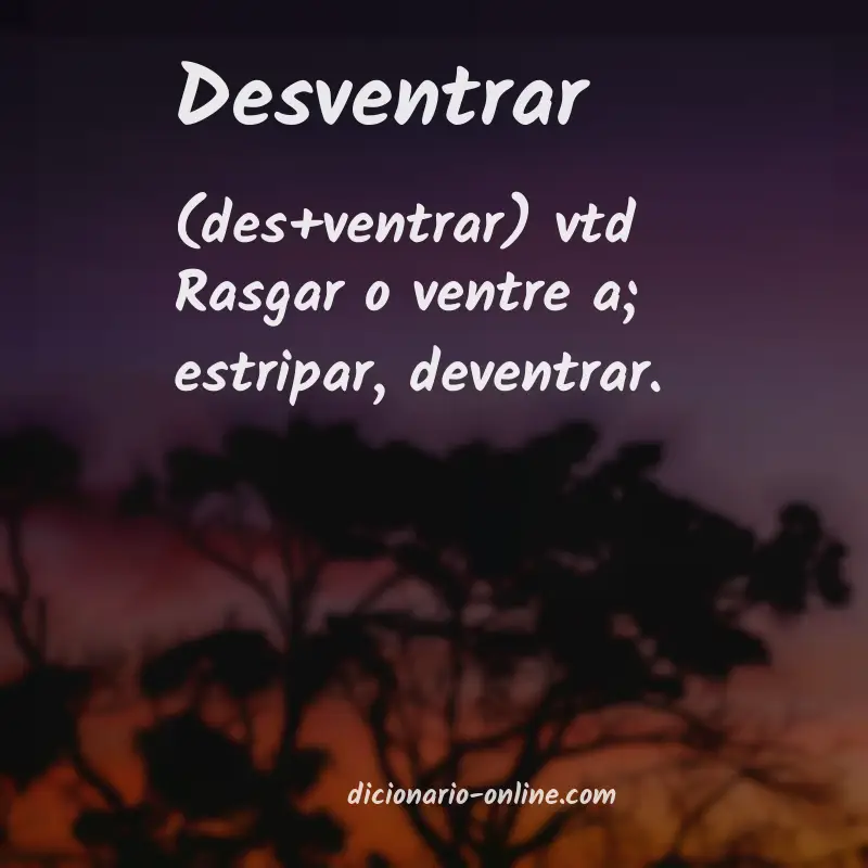 Significado de desventrar