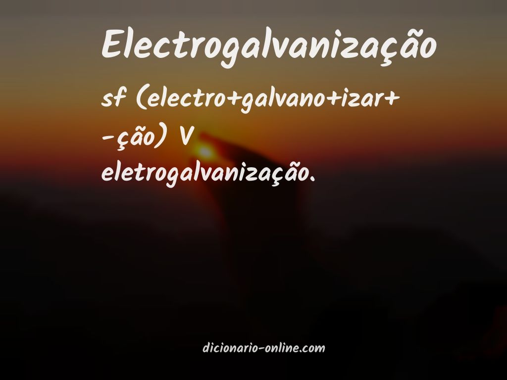 Significado de electrogalvanização