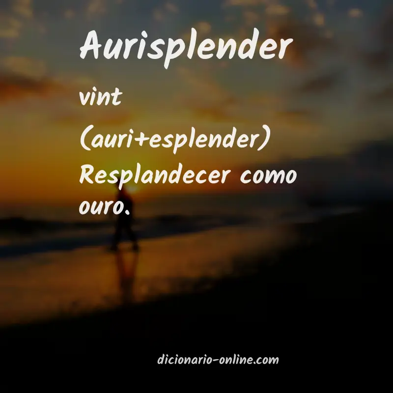 Significado de aurisplender