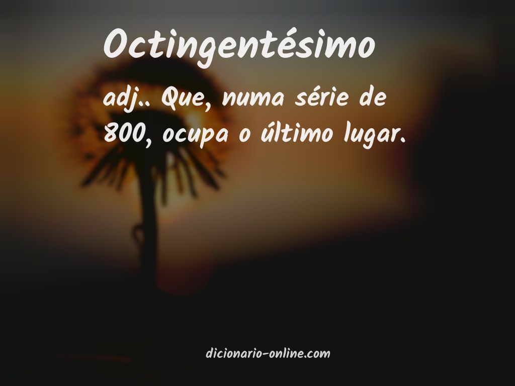 Significado de octingentésimo