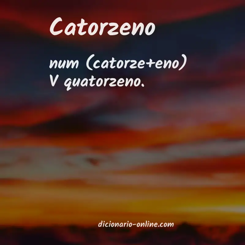 Significado de catorzeno