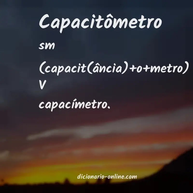 Significado de capacitômetro