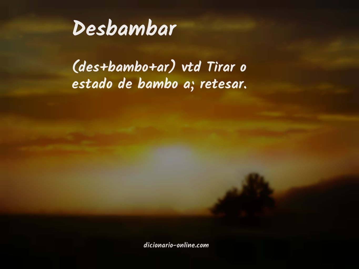 Significado de desbambar