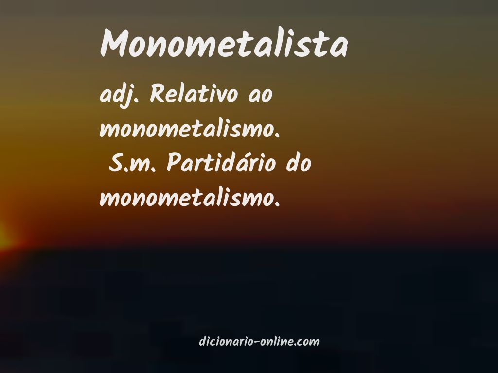 Significado de monometalista