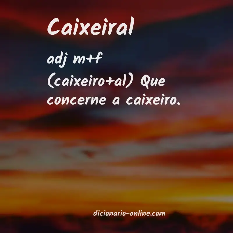 Significado de caixeiral