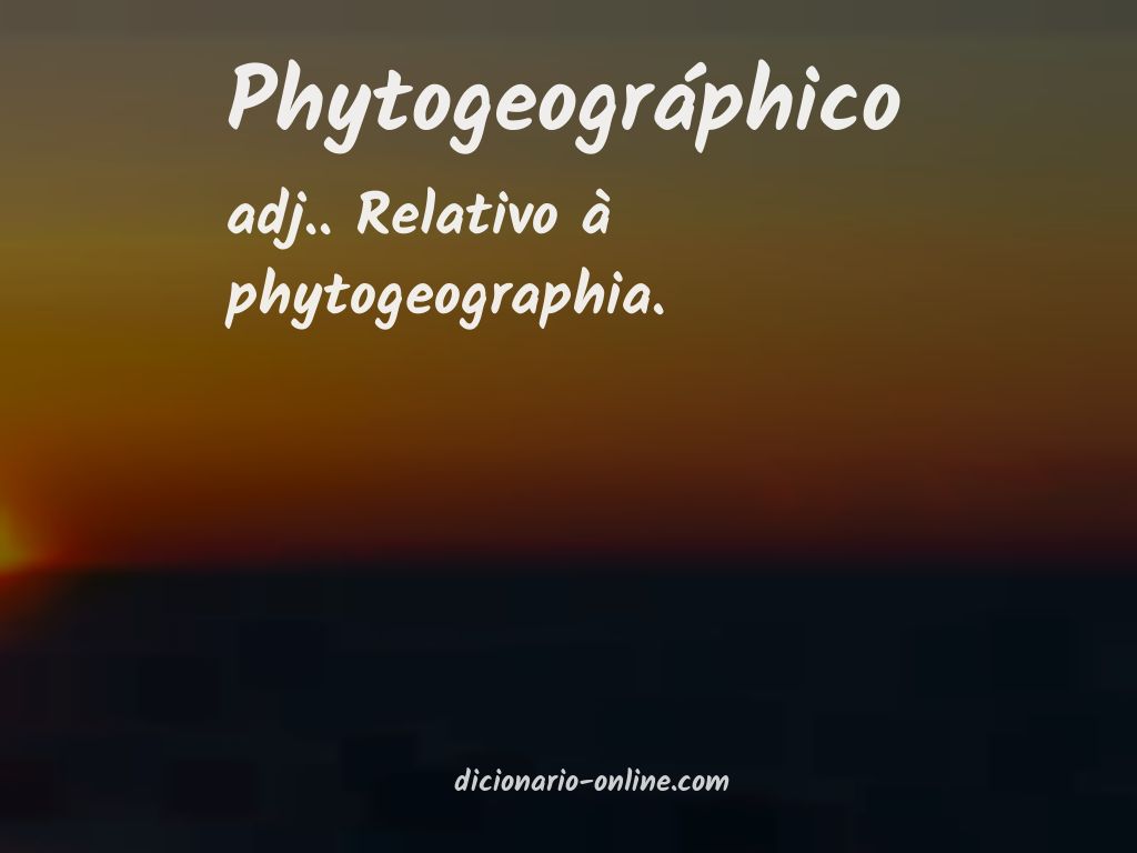 Significado de phytogeográphico