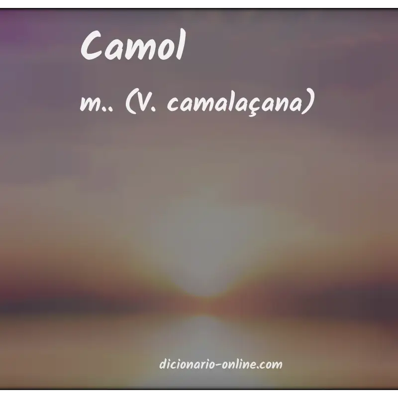 Significado de camol