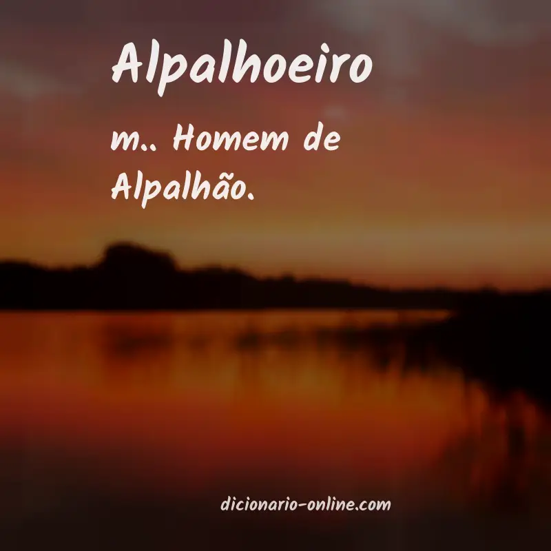 Significado de alpalhoeiro