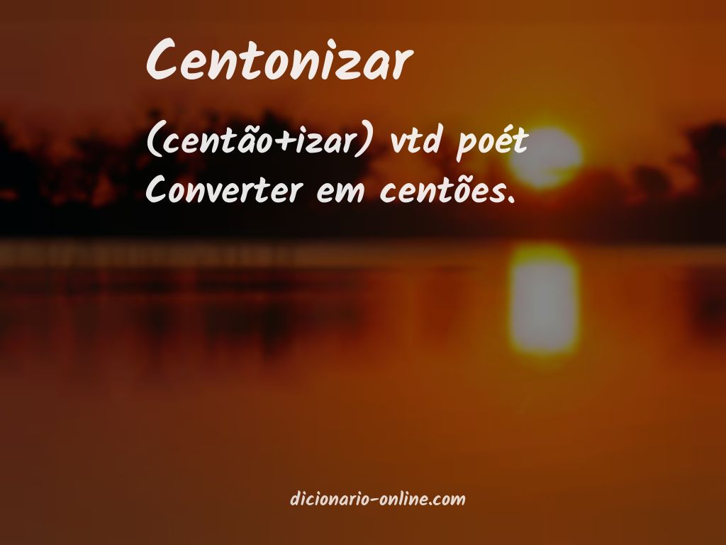 Significado de centonizar