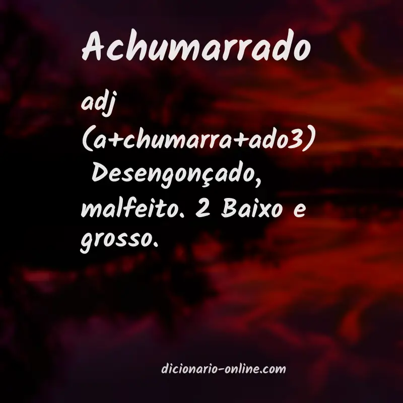 Significado de achumarrado