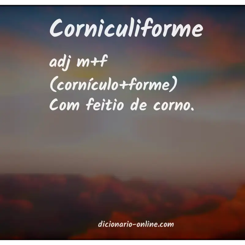 Significado de corniculiforme