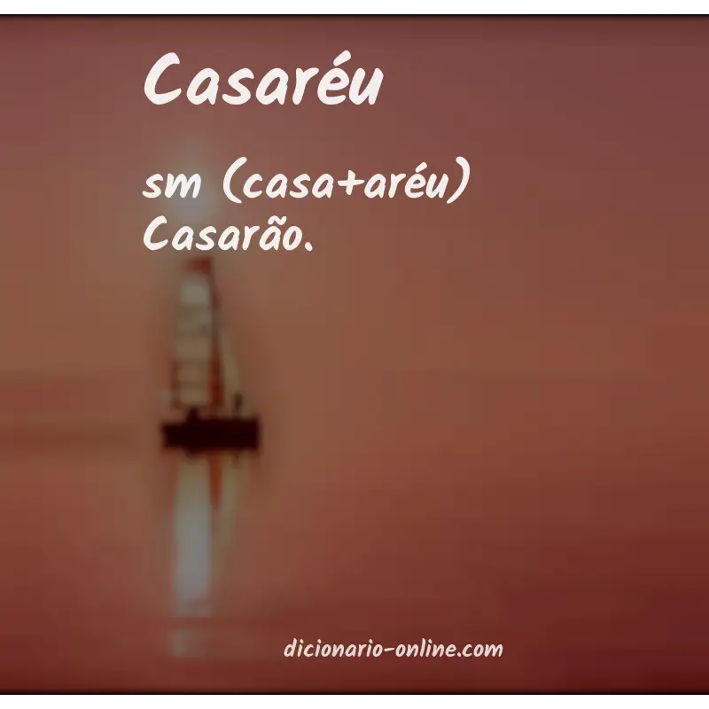 Significado de casaréu