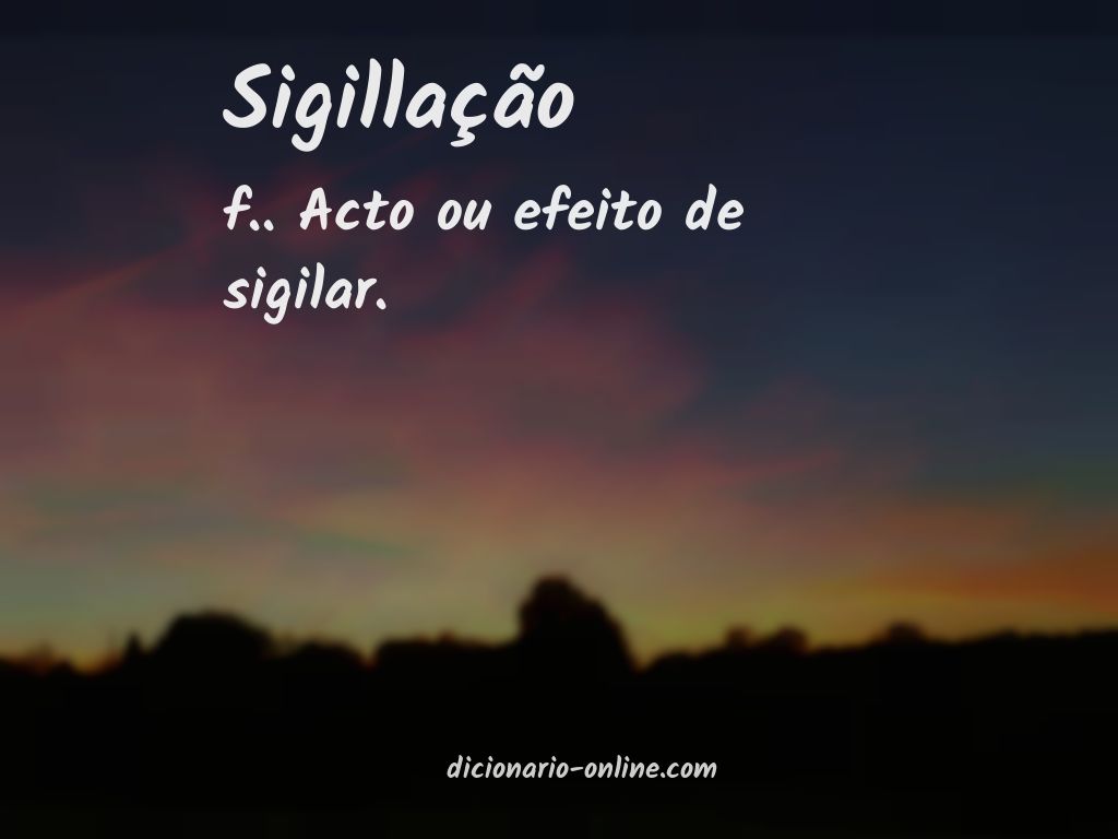 Significado de sigillação