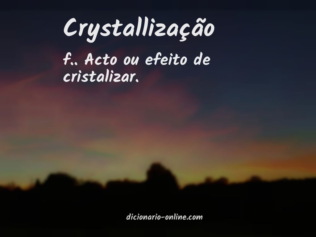 Significado de crystallização