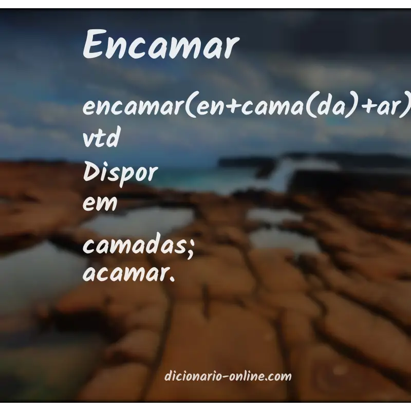 Significado de encamar