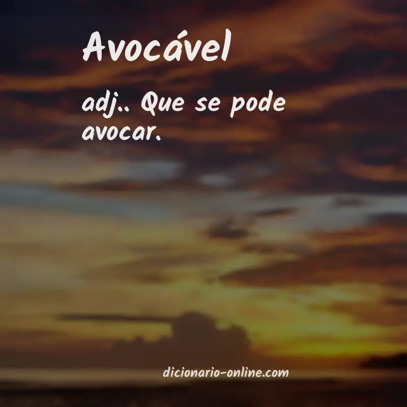 Significado de avocável