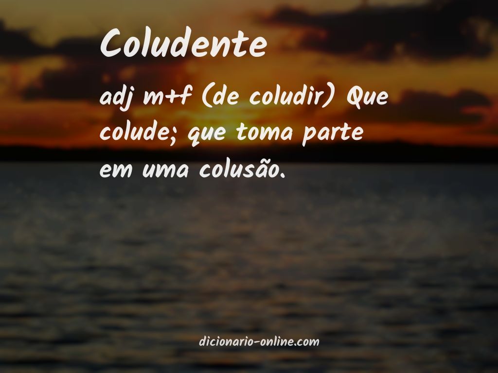 Significado de coludente