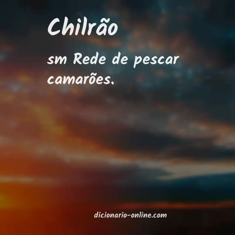 Significado de chilrão