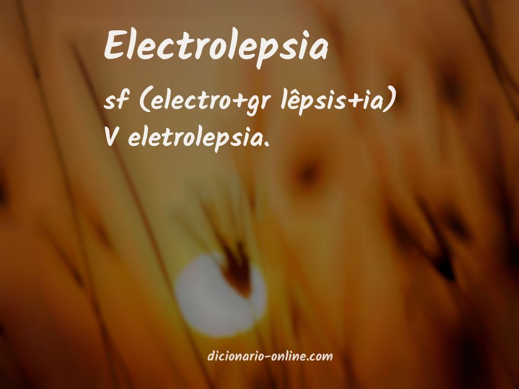 Significado de electrolepsia