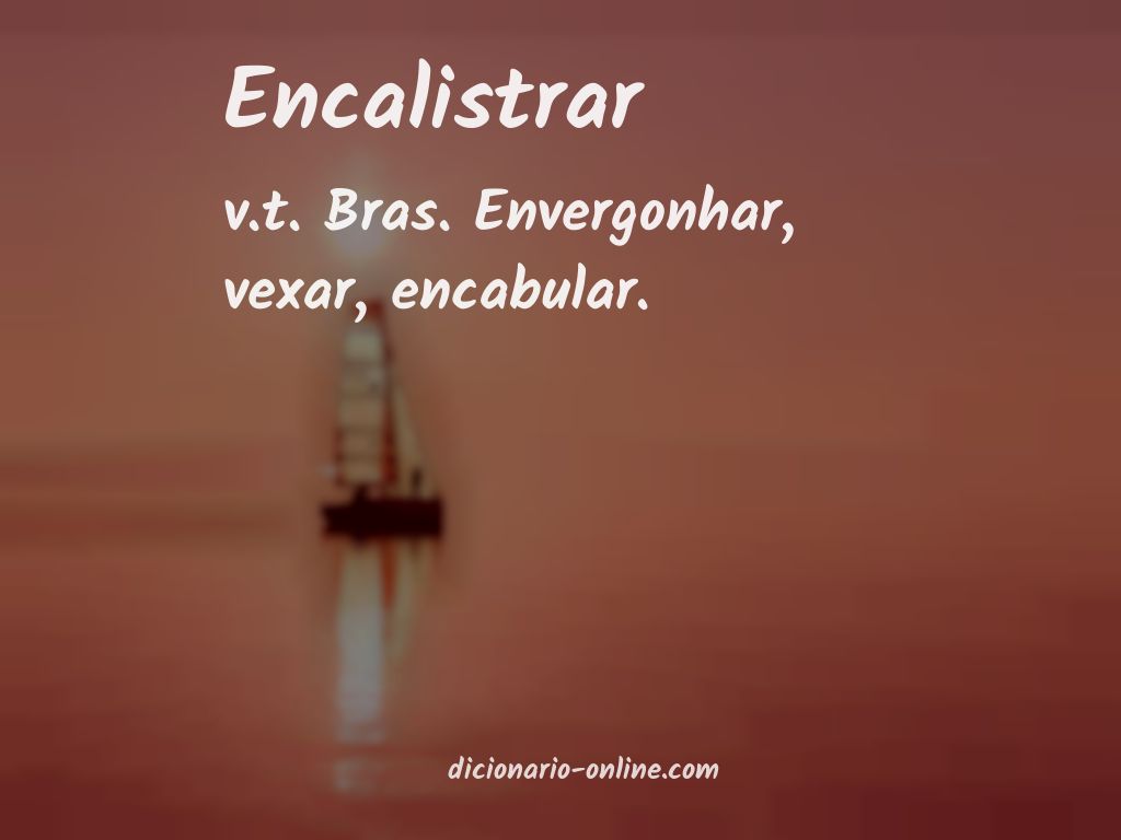 Significado de encalistrar