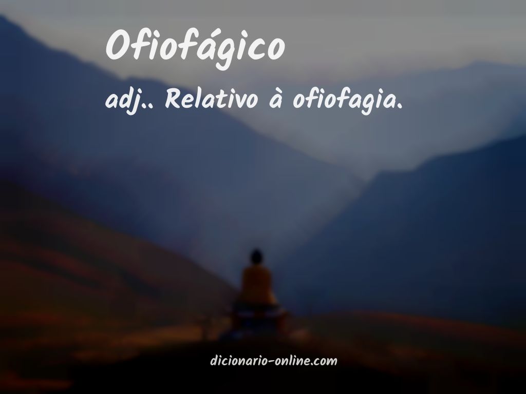 Significado de ofiofágico