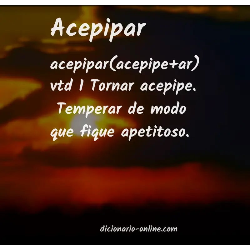 Significado de acepipar