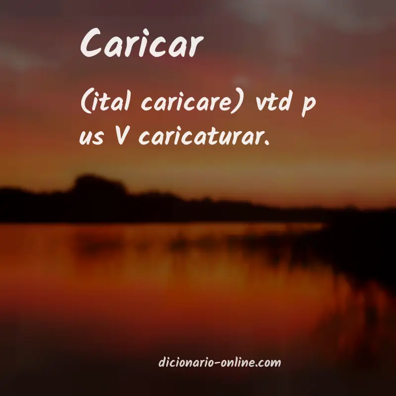 Significado de caricar