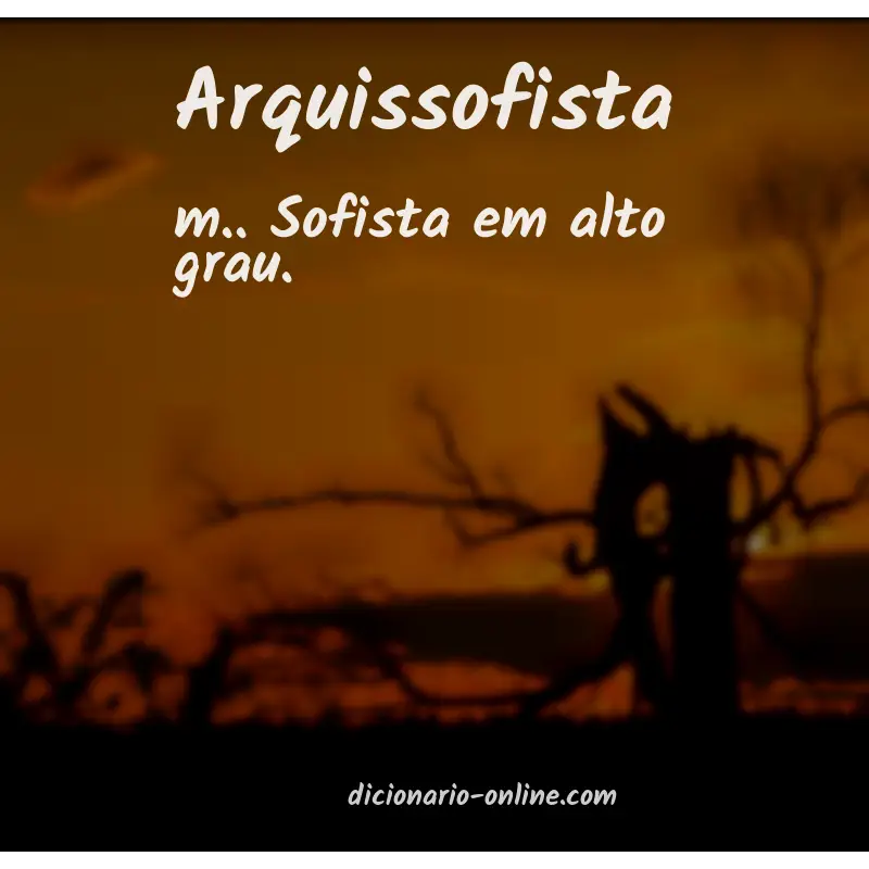 Significado de arquissofista