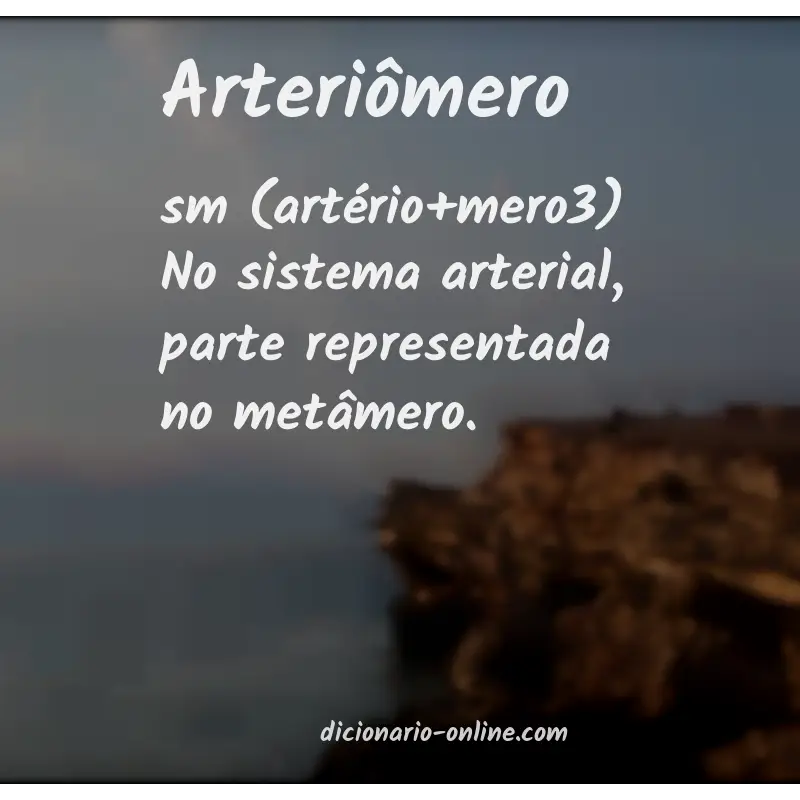 Significado de arteriômero