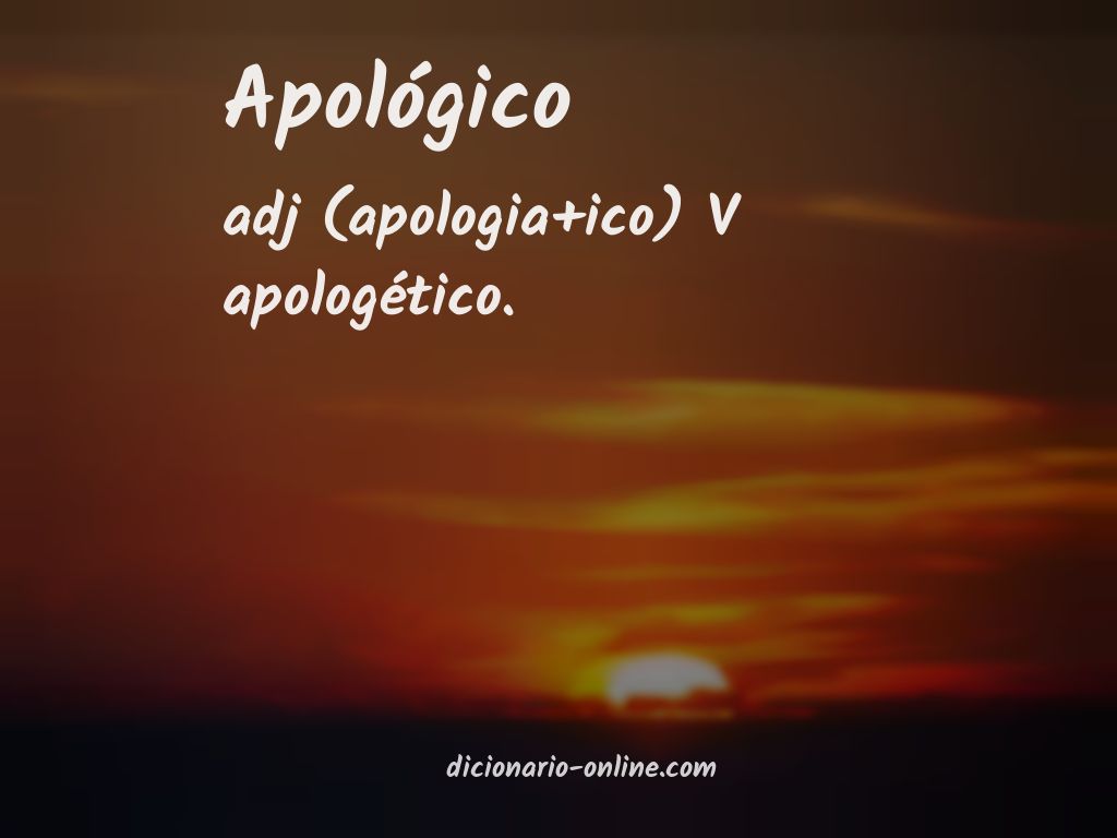 Significado de apológico