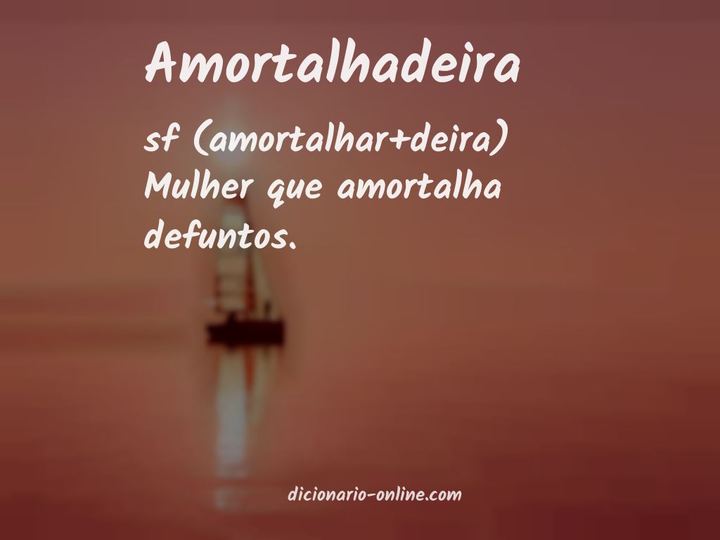 Significado de amortalhadeira