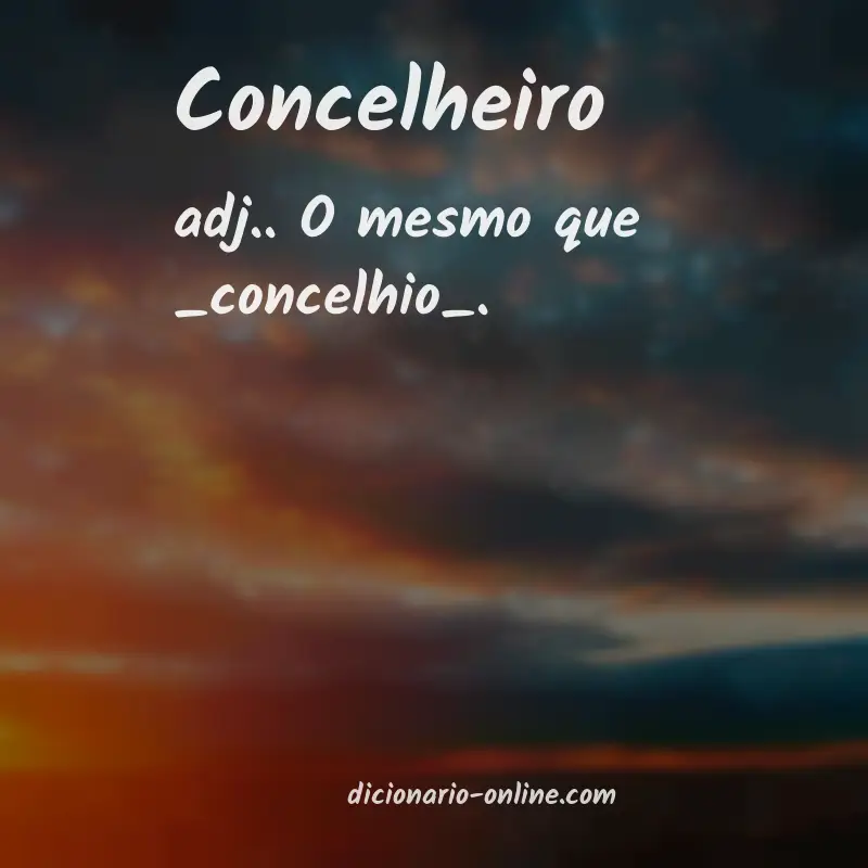 Significado de concelheiro