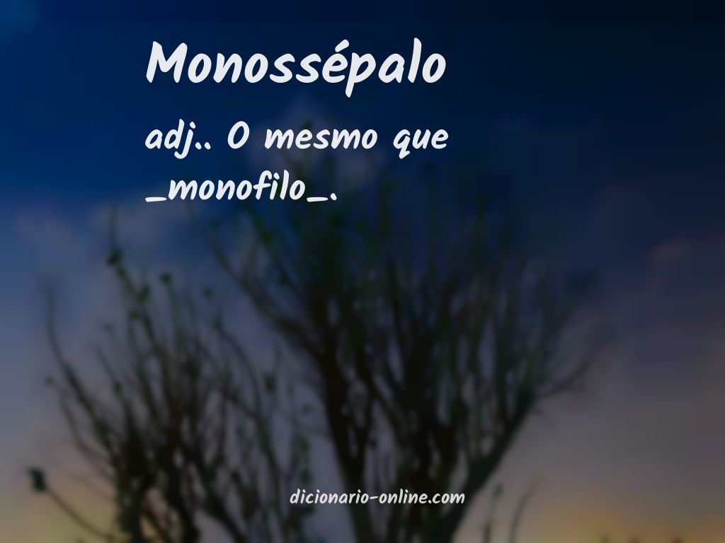 Significado de monossépalo