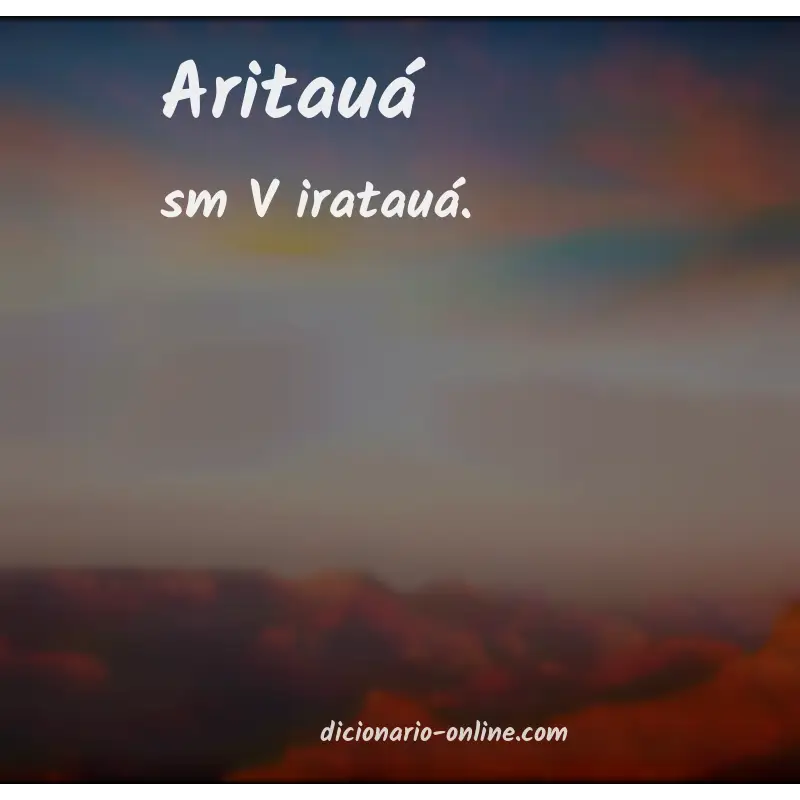 Significado de aritauá