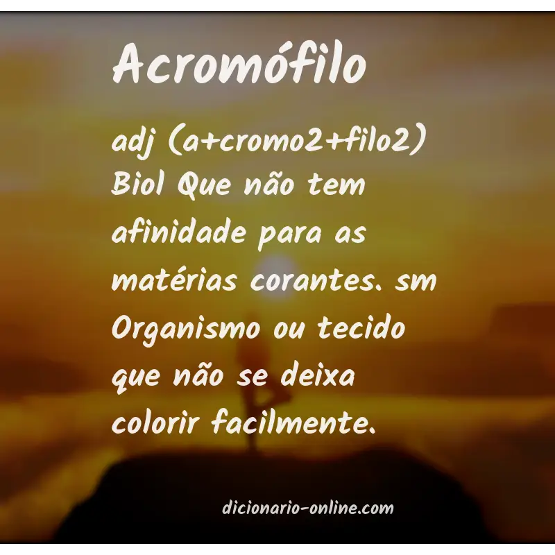 Significado de acromófilo