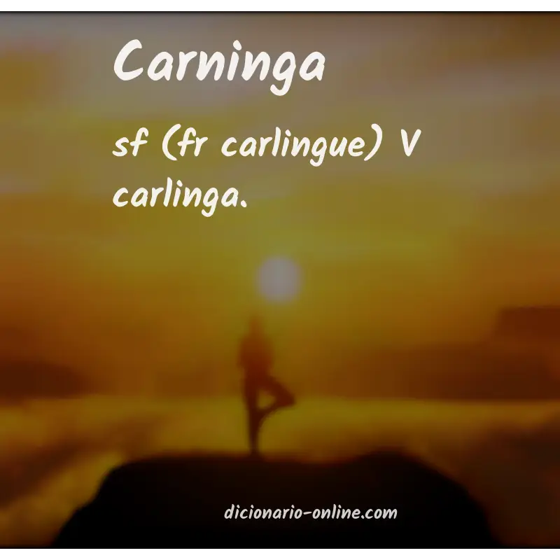 Significado de carninga