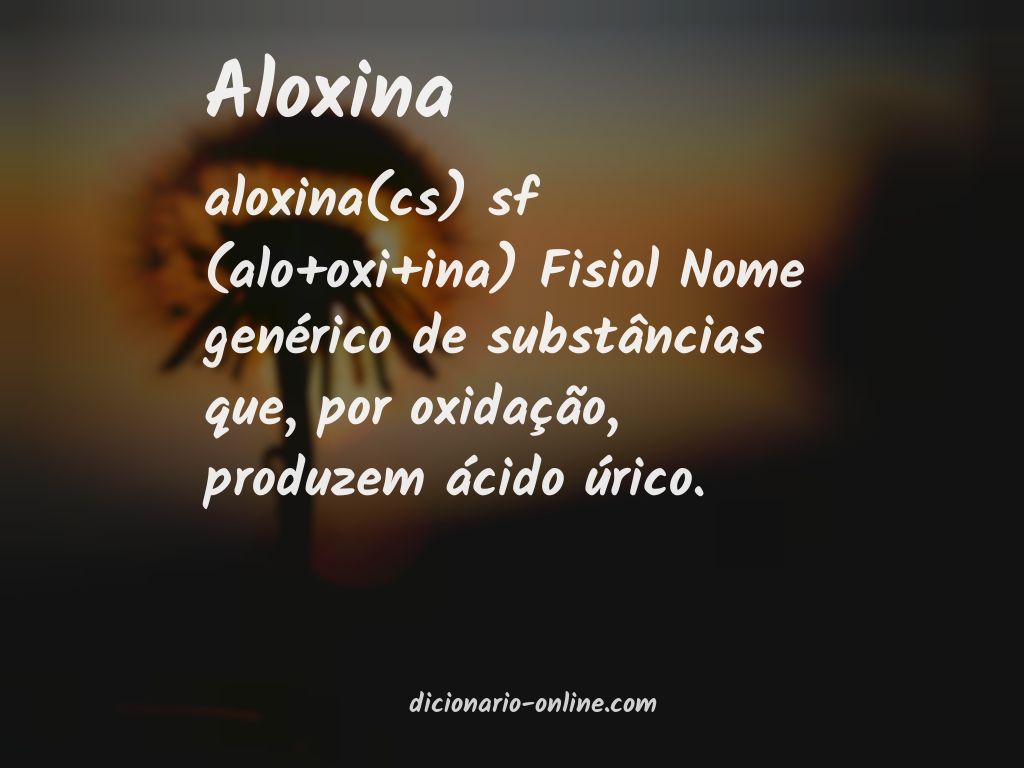 Significado de aloxina