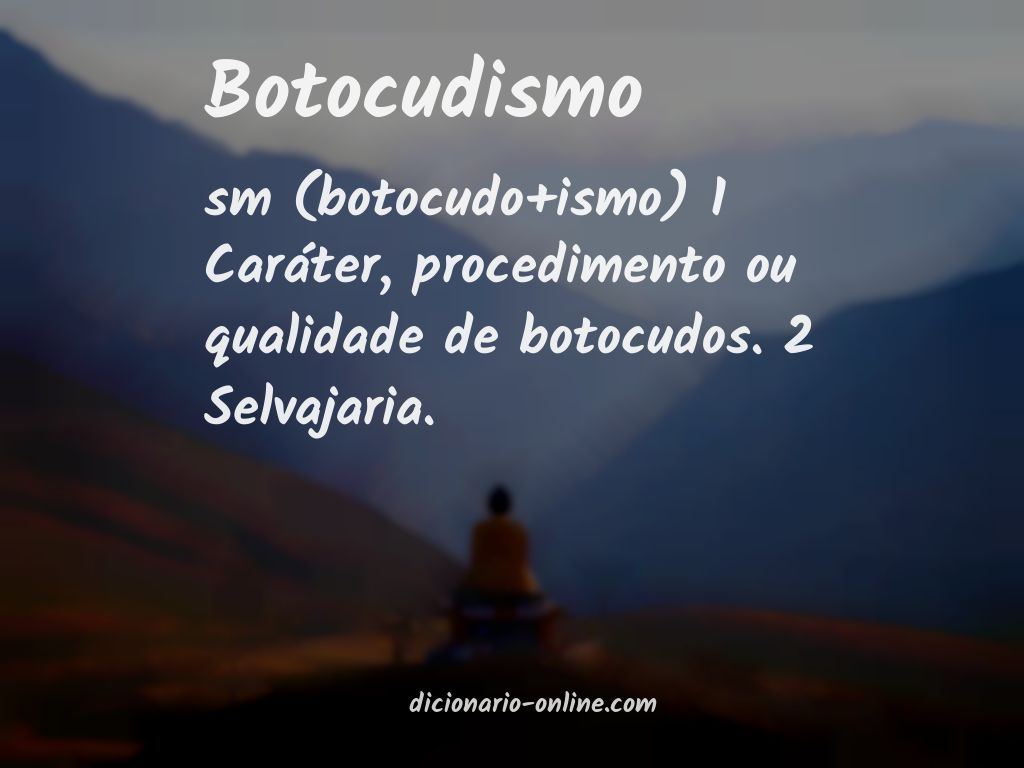 Significado de botocudismo