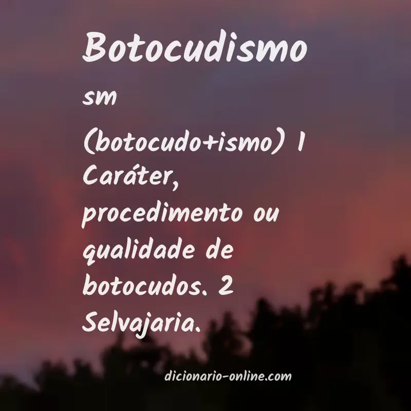 Significado de botocudismo