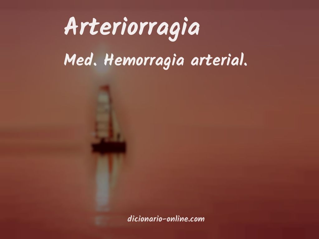 Significado de arteriorragia