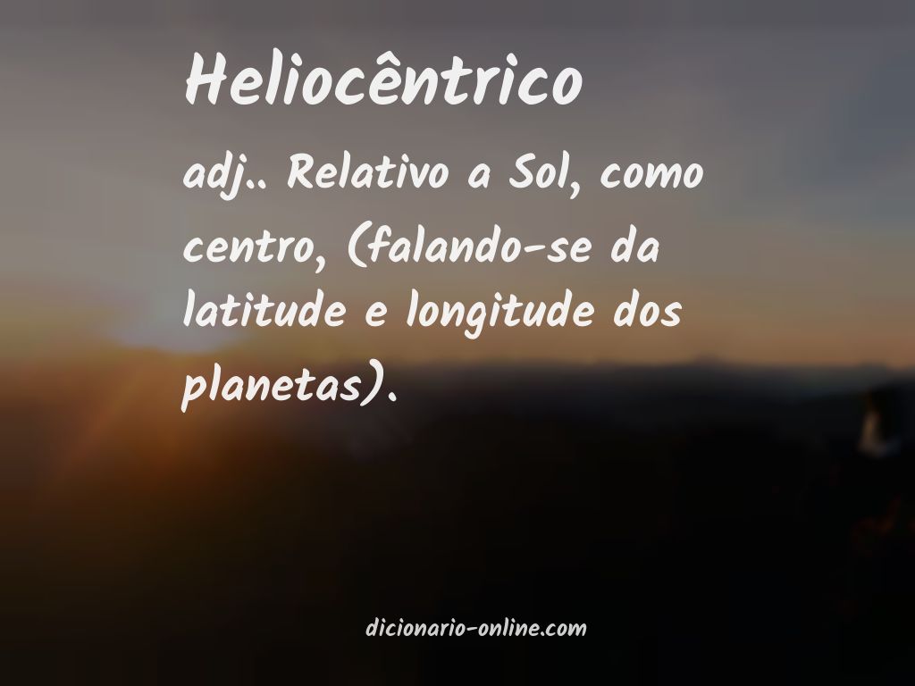 Significado de heliocêntrico